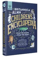 Britannica Celá nová detská encyklopédia - Čo vieme a čo nevieme - Britannica All New Children's Encyclopedia - What We Know & What We Don't