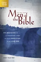 Biblickí muži na jeden rok: Vydanie knihy: 365 meditácií o charaktere mužov a ich spojení so živým Bohom - The One Year Men of the Bible: 365 Meditations on the Character of Men and Their Connection to the Living God