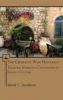 Čaro múdrej váhavosti: Talmudské príbehy v súčasnej izraelskej kultúre - The Charm of Wise Hesitancy: Talmudic Stories in Contemporary Israeli Culture