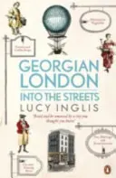 Gruzínsky Londýn: Do ulíc - Georgian London: Into the Streets
