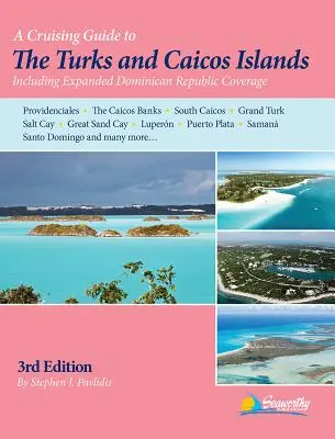 Cestovný sprievodca po ostrovoch Turks a Caicos - A Cruising Guide to the Turks and Caicos Islands