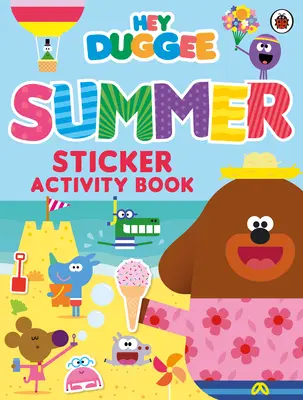 Hej Duggee: Kniha aktivít s letnými samolepkami - Hey Duggee: Summer Sticker Activity Book