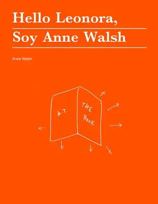 Ahoj Leonora, Soy Anne Walsh - Hello Leonora, Soy Anne Walsh