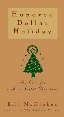 Stodolárová dovolenka: Prípad pre radostnejšie Vianoce (The Case for a More Joyful Christmas) - Hundred Dollar Holiday: The Case for a More Joyful Christmas