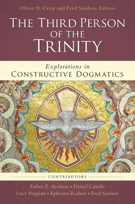 Tretia osoba Trojice: Trojičná osoba: štúdie z konštruktívnej dogmatiky. - The Third Person of the Trinity: Explorations in Constructive Dogmatics