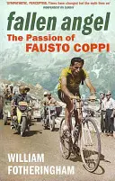 Padlý anjel: Vášeň Fausta Coppiho - Fallen Angel: The Passion of Fausto Coppi