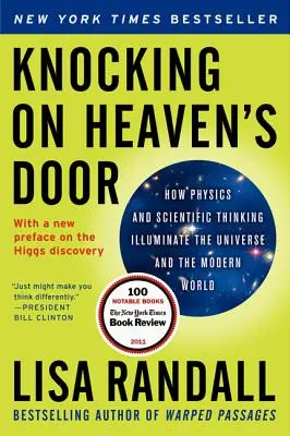 Klopanie na nebeské dvere: Ako fyzika a vedecké myslenie osvetľujú vesmír a moderný svet - Knocking on Heaven's Door: How Physics and Scientific Thinking Illuminate the Universe and the Modern World