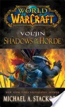 Vol'jin: Stíny hordy - Vol'jin: Shadows of the Horde