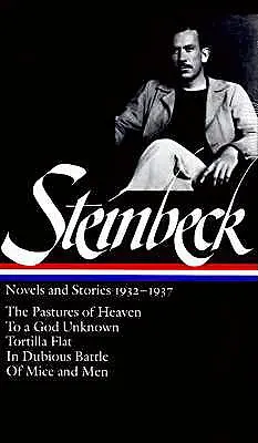 John Steinbeck: Romány a poviedky 1932-1937 (Loa #72): Pásma nebies / Neznámemu Bohu / Tortilla Flat / V pochybnom boji / O myšiach a mne - John Steinbeck: Novels and Stories 1932-1937 (Loa #72): The Pastures of Heaven / To a God Unknown / Tortilla Flat / In Dubious Battle / Of Mice and Me