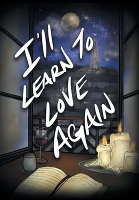 Naučím sa znova milovať - I'll Learn to Love Again