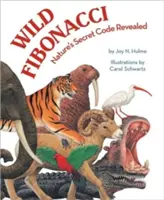 Divoký Fibonacci: Tajný kód prírody odhalený - Wild Fibonacci: Nature's Secret Code Revealed
