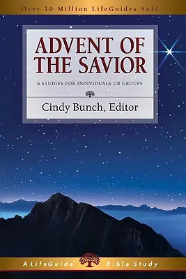 Advent Spasiteľa: 6 štúdií pre jednotlivcov a skupiny - Advent of the Savior: 6 Studies for Individuals and Groups