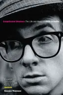 Komplikované tiene: Život a hudba Elvisa Costella - Complicated Shadows: The Life and Music of Elvis Costello