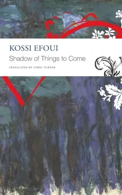 Tieň vecí, ktoré prídu - Shadow of Things to Come