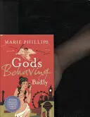 Bohovia sa správajú zle - Gods Behaving Badly