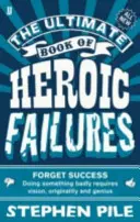 Konečná kniha hrdinských zlyhaní - Ultimate Book of Heroic Failures