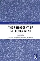 Filozofia znovuzrodenia - The Philosophy of Reenchantment