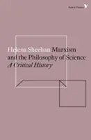 Marxizmus a filozofia vedy - kritické dejiny - Marxism and the Philosophy of Science - A Critical History