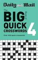 Daily Mail Veľká kniha rýchlych krížoviek 4. diel - Daily Mail Big Book of Quick Crosswords Volume 4