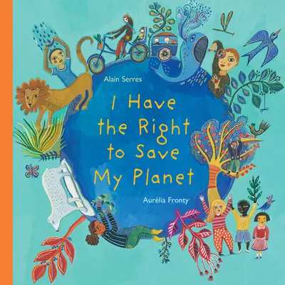Mám právo zachrániť svoju planétu - I Have the Right to Save My Planet