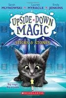 Kúzlo hore nohami #2: Palice a kamene - UPSIDE DOWN MAGIC #2: Sticks and Stones