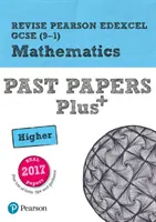 Pearson REVISE Edexcel GCSE (9-1) Maths Higher Past Papers Plus - pre domáce učenie, hodnotenie 2021 a skúšky 2022 - Pearson REVISE Edexcel GCSE (9-1) Maths Higher Past Papers Plus - for home learning, 2021 assessments and 2022 exams