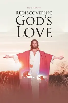 Znovuobjavenie Božej lásky - Rediscovering God's Love