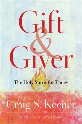 Dar a darca: Duch Svätý pre dnešok - Gift and Giver: The Holy Spirit for Today