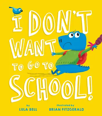 Nechcem chodiť do školy - I Don't Want to Go to School
