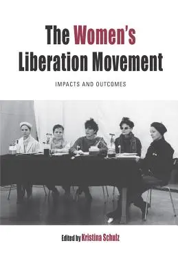 Hnutie za oslobodenie žien: Vplyv a výsledky - The Women's Liberation Movement: Impacts and Outcomes