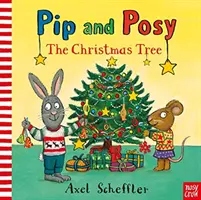 Pip and Posy: The Christmas Tree (Reid Camilla (Editorial Director))