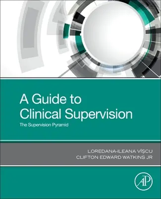 Sprievodca klinickou supervíziou: Pyramída supervízie - A Guide to Clinical Supervision: The Supervision Pyramid