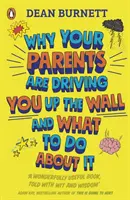 Prečo ťa rodičia vytáčajú a čo s tým - KNIHA, ktorú si potrebuje prečítať každý tínedžer - Why Your Parents Are Driving You Up the Wall and What To Do About It - THE BOOK EVERY TEENAGER NEEDS TO READ