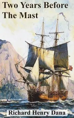 Dva roky pred stožiarom - Two Years Before The Mast