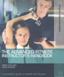 Príručka inštruktora fitness pre pokročilých - Advanced Fitness Instructor's Handbook