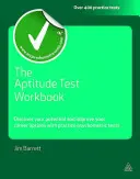 Pracovný zošit k testom schopností: Odhaľte svoj potenciál a zlepšite svoje kariérne možnosti pomocou praktických psychometrických testov. - The Aptitude Test Workbook: Discover Your Potential and Improve Your Career Options with Practice Psychometric Tests