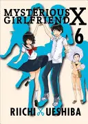 Tajomná priateľka X, 6 - Mysterious Girlfriend X, 6