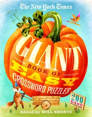 The New York Times Giant Book of Easy Crossword Puzzles: 200 jednoduchých hádaniek - The New York Times Giant Book of Easy Crossword Puzzles: 200 Easy Puzzles