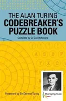 Kniha hádaniek lúštiteľa kódov Alana Turinga - Alan Turing Codebreaker's Puzzle Book