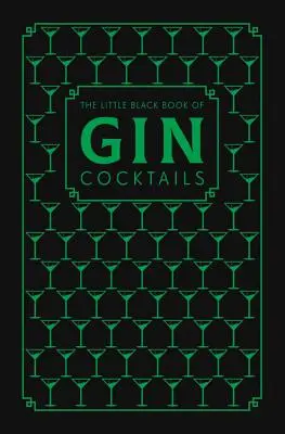 Malá čierna kniha džinových koktailov - The Little Black Book of Gin Cocktails