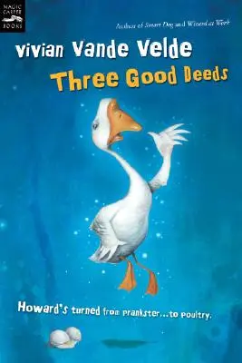 Tri dobré skutky - Three Good Deeds