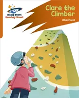 Planéta čítania: Raketová fonika - Cvičenie na cieľ - Clare the Climber - Orange - Reading Planet: Rocket Phonics - Target Practice - Clare the Climber - Orange