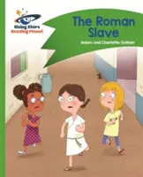 Čítacia planéta - Rímsky otrok - zelená: Comet Street Kids - Reading Planet - The Roman Slave - Green: Comet Street Kids