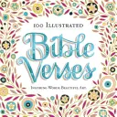 100 ilustrovaných biblických veršov: Inšpirujúce slová. Krásne umenie. - 100 Illustrated Bible Verses: Inspiring Words. Beautiful Art.