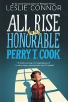 Všetci povstaňte pre ctihodného Perryho T. Cooka - All Rise for the Honorable Perry T. Cook