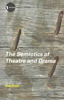 Semiotika divadla a drámy - The Semiotics of Theatre and Drama