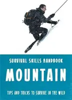 Bear Grylls Survival Skills: Hory - Bear Grylls Survival Skills: Mountains