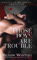Títo chlapci sú problém - Those Boys Are Trouble