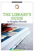 Sprievodca knižnicou po grafických románoch - The Library's Guide to Graphic Novels