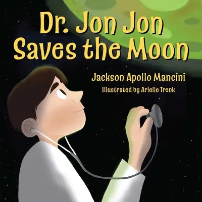 Dr. Jon Jon zachraňuje Mesiac - Dr. Jon Jon Saves the Moon
